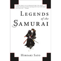 Legends of the Samurai: A History of Warriors - Paperback
