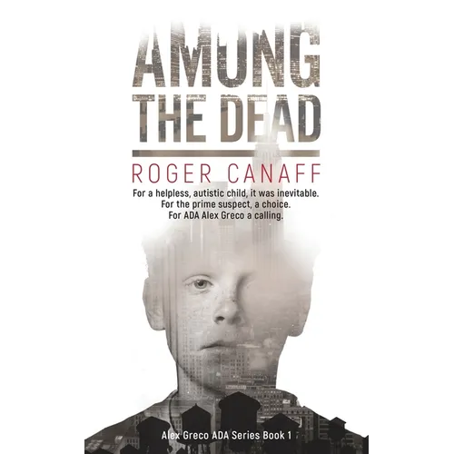 Among The Dead, ADA Alex Greco Series Book 1 - Paperback