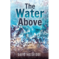 The Water Above - Paperback