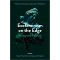 Ecofeminism on the Edge: Theory and Practice - Hardcover