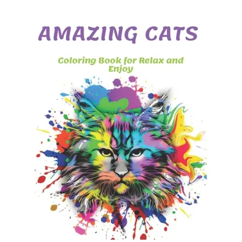 Amazing Cats Coloring Book for Relax and Enjoy - Paperback