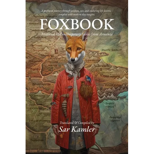 Foxbook: Medieval & Contemporary Fables from Armenia - Paperback