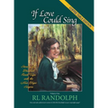 If Love Could Sing - Hardcover