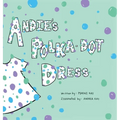 Andie's Polka-Dot Dress - Hardcover