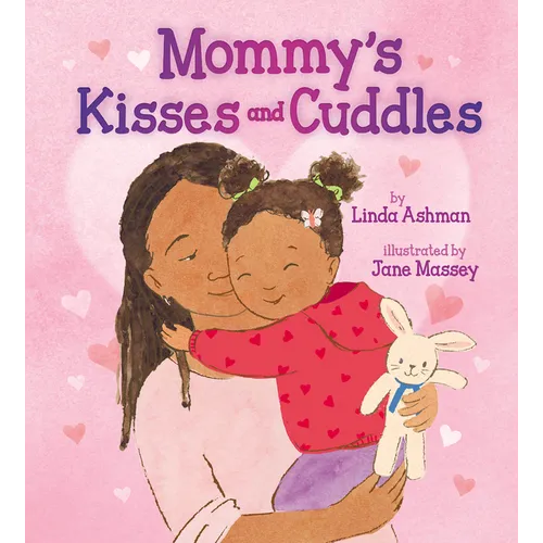 Mommy's Kisses and Cuddles - Hardcover