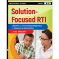 Solution-Focused Rti: A Positive and Personalized Approach to Response to Intervention - Paperback