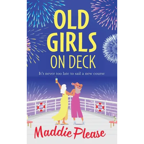 Old Girls on Deck - Hardcover