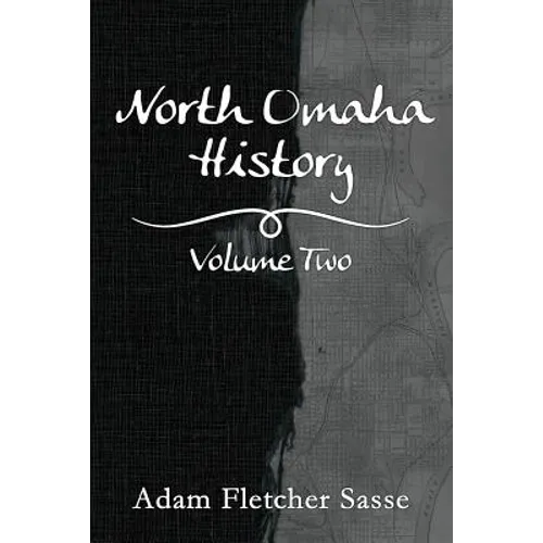 North Omaha History: Volume Two