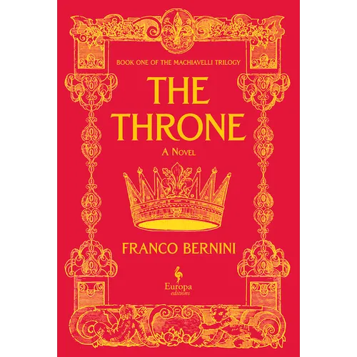 The Throne: The Machiavelli Trilogy, Book 1 - Hardcover
