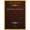 Michael Robartes and the Dancer - Hardcover