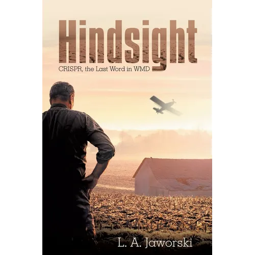 Hindsight: Crispr, the Last Word in Wmd - Paperback