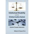 Intellectual Disability and the Criminal Justice System: Solutions through Collaboration - Paperback