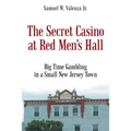 The Secret Casino at Red Men's Hall