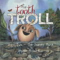 The Tooth Troll - Story Two - The Journey Home - Paperback