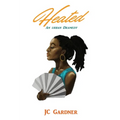 Heated: An Urban Dramedy - Paperback