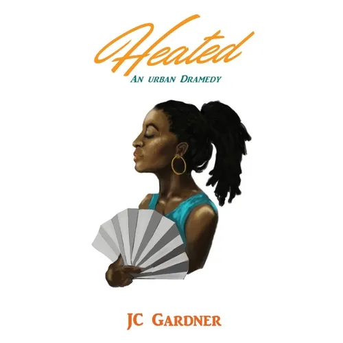 Heated: An Urban Dramedy - Paperback