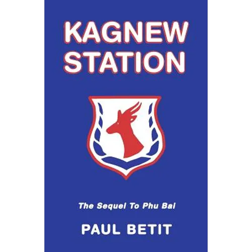 Kagnew Station: Sequel to Phu Bai - Paperback