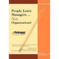 People Leave Managers...Not Organizations!: Action Based Leadership - Hardcover