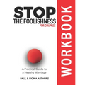 Stop the Foolishness for Couples Workbook - Paperback