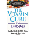 The Vitamin Cure for Diabetes - Hardcover