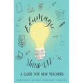 EduMagic Shine On: A Guide for New Teachers - Paperback