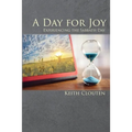A Day for Joy: Experiencing the Sabbath Day - Paperback