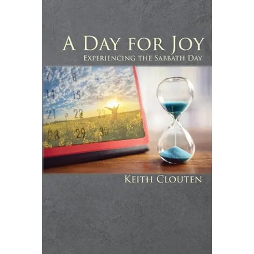 A Day for Joy: Experiencing the Sabbath Day - Paperback