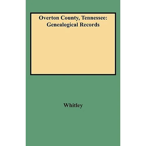 Overton County, Tennessee: Genealogical Records