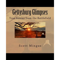 Gettysburg Glimpses: True Stories from the Battlefield