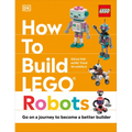 How to Build Lego Robots - Hardcover