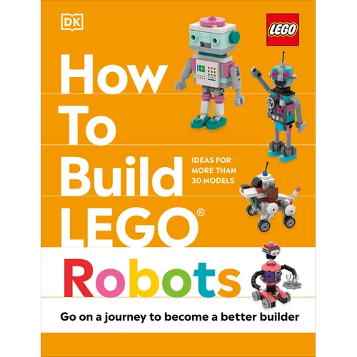 How to Build Lego Robots - Hardcover