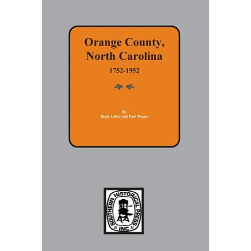 Orange County, North Carolina 1752-1952
