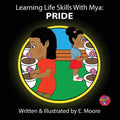 Learning Life Skills with Mya: Pride - Paperback
