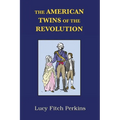 The American Twins of the Revolution with Study Guide - Paperback