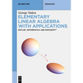Elementary Linear Algebra with Applications: Matlab(r), Mathematica(r) and Maplesoft(tm) - Paperback