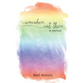 Somewhere Out There: A Memoir - Paperback