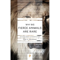 Why Big Fierce Animals Are Rare: An Ecologist's Perspective - Paperback