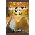 Eclectic Odd Short Stories - Paperback
