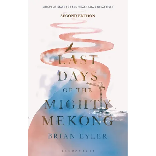 Last Days of the Mighty Mekong - Paperback