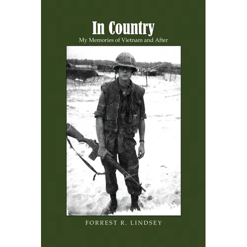 In Country: My Memories of Vietnam and After - Paperback