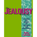 The Jealousy Workbook: Exercises and Insights for Managing Open Relationships - Paperback