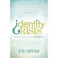 Identity Crisis: Moving from Crisis to Credibility - Paperback