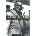 The Meinertzhagen Mystery: The Life and Legend of a Colossal Fraud