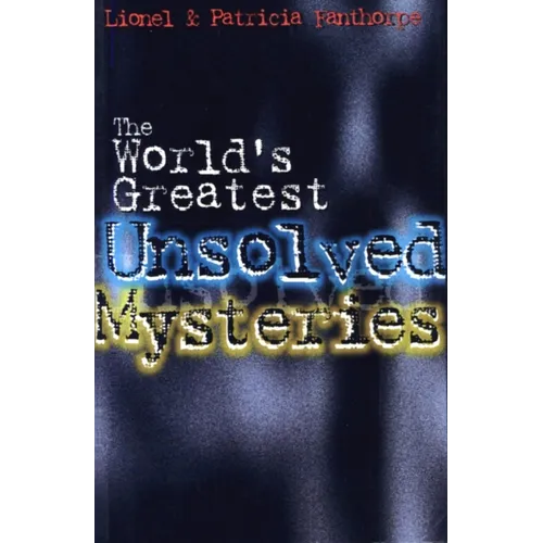 The World's Greatest Unsolved Mysteries - Paperback
