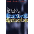 The World's Greatest Unsolved Mysteries - Paperback