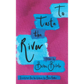 To Taste the River - Paperback