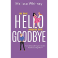 In the Hello and In The Goodbye - Paperback