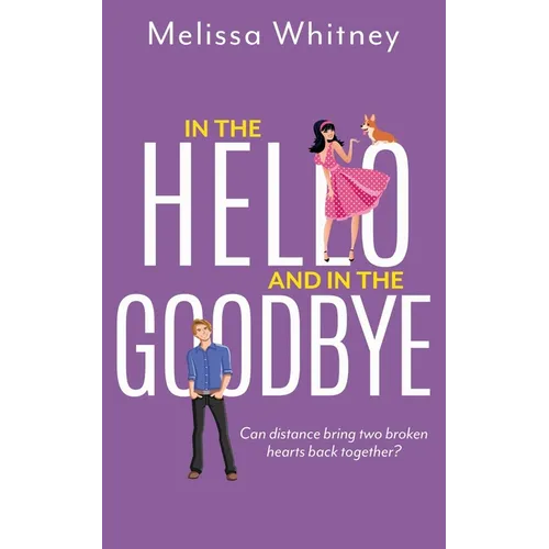 In the Hello and In The Goodbye - Paperback