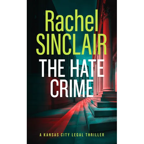 The Hate Crime: A Damien Harrington Legal Thriller 4