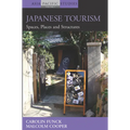 Japanese Tourism: Spaces, Places and Structures - Paperback